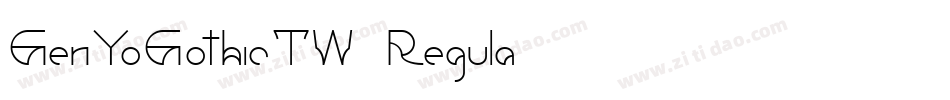 GenYoGothicTW Regula字体转换